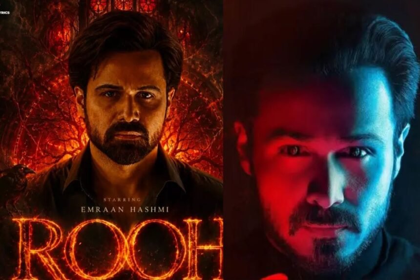 Emraan Hashmi Rooh Movie